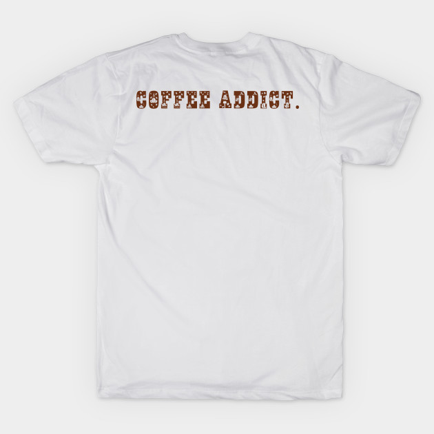 Coffee Addict by oneduystore